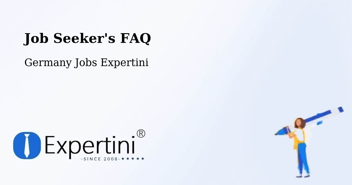 Job Seeker FAQ – Selent - Germany Jobs Expertini