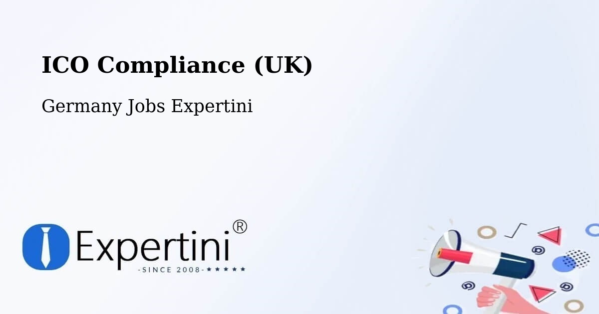 UK Data Protection & ICO Compliance – Selent - Germany Jobs Expertini